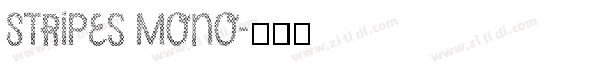 Stripes Mono字体转换